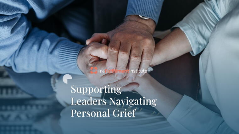 Supporting Leaders Navigating Personal Grief