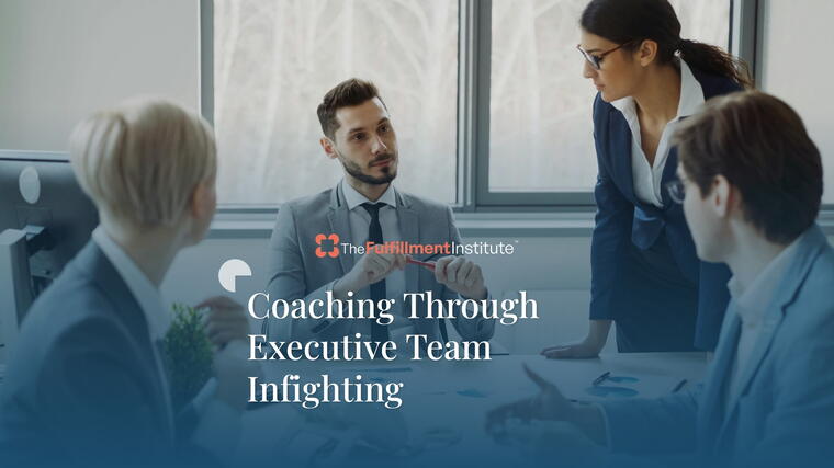 Coaching Through Executive Team Infighting