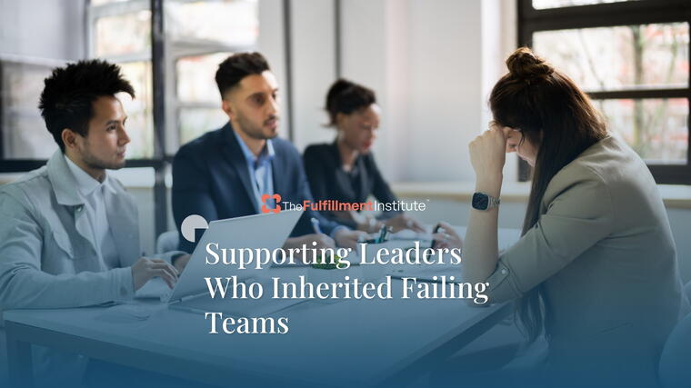Supporting Leaders Who Inherited Failing Teams