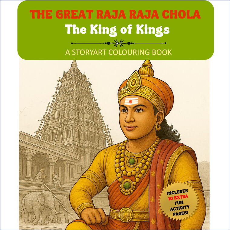 The Great Raja Raja Chola: The King Of Kings (A Storyart Coloring Book)