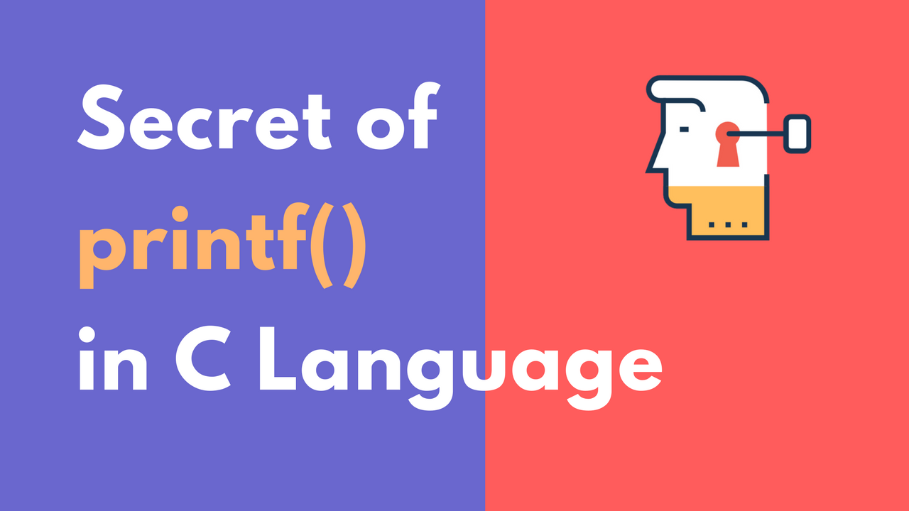 Know an interesting usecase about the printf() function in C Language