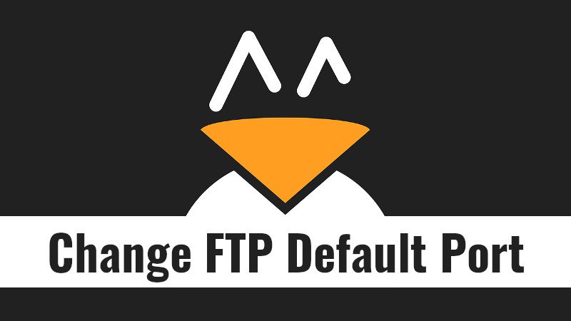 HOW TO CHANGE FTP PORT?