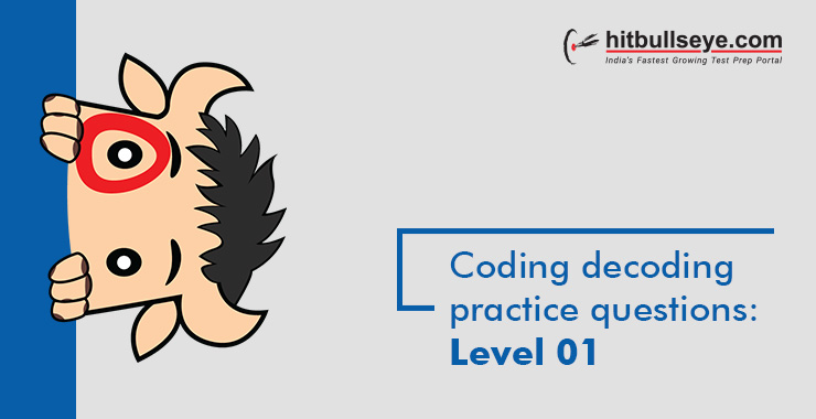 Coding and Decoding Questions and Answers - Hitbullseye