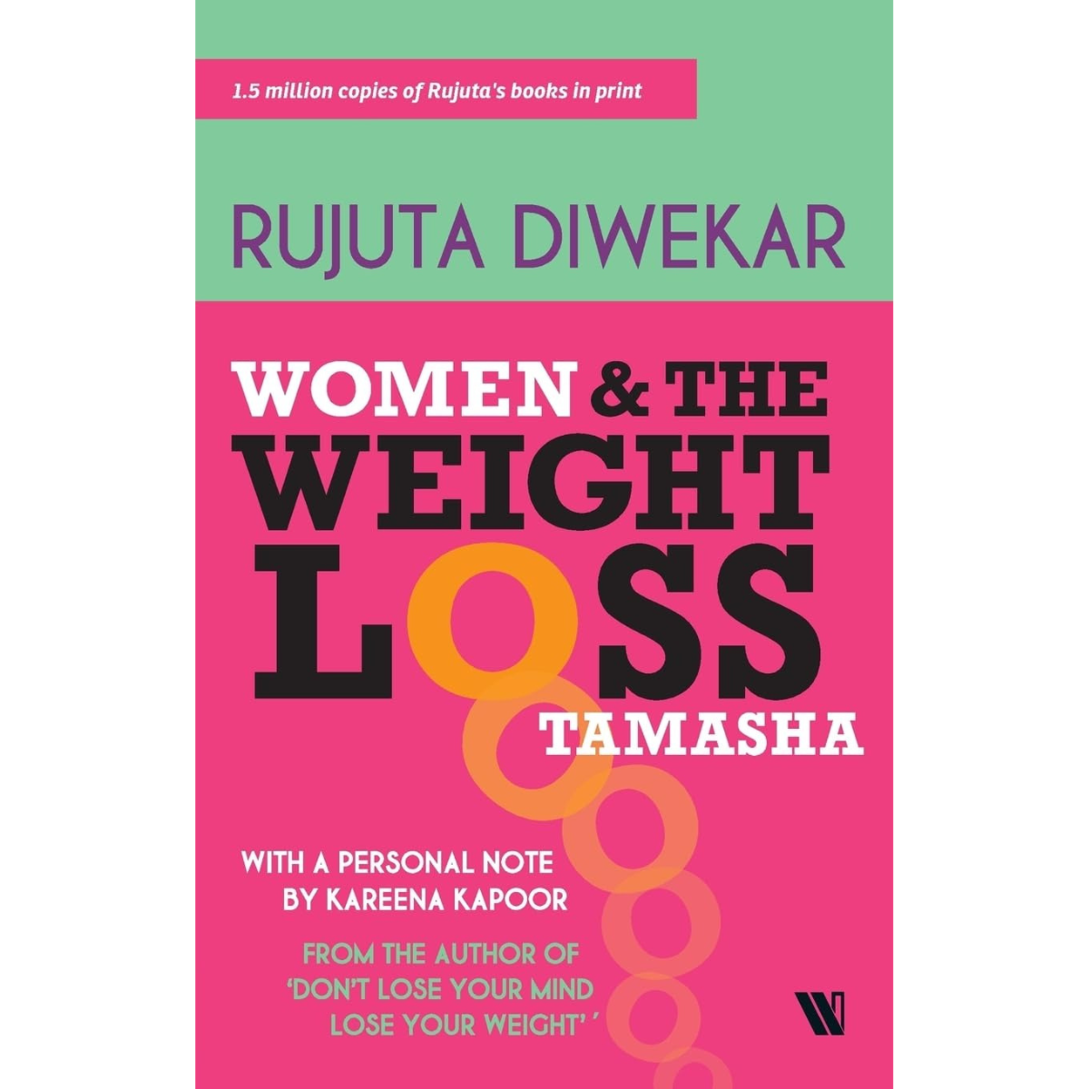 Women Aur Weight Loss Ka Tamasha By Rujuta Diwekar  (Hindi Edition) PDF