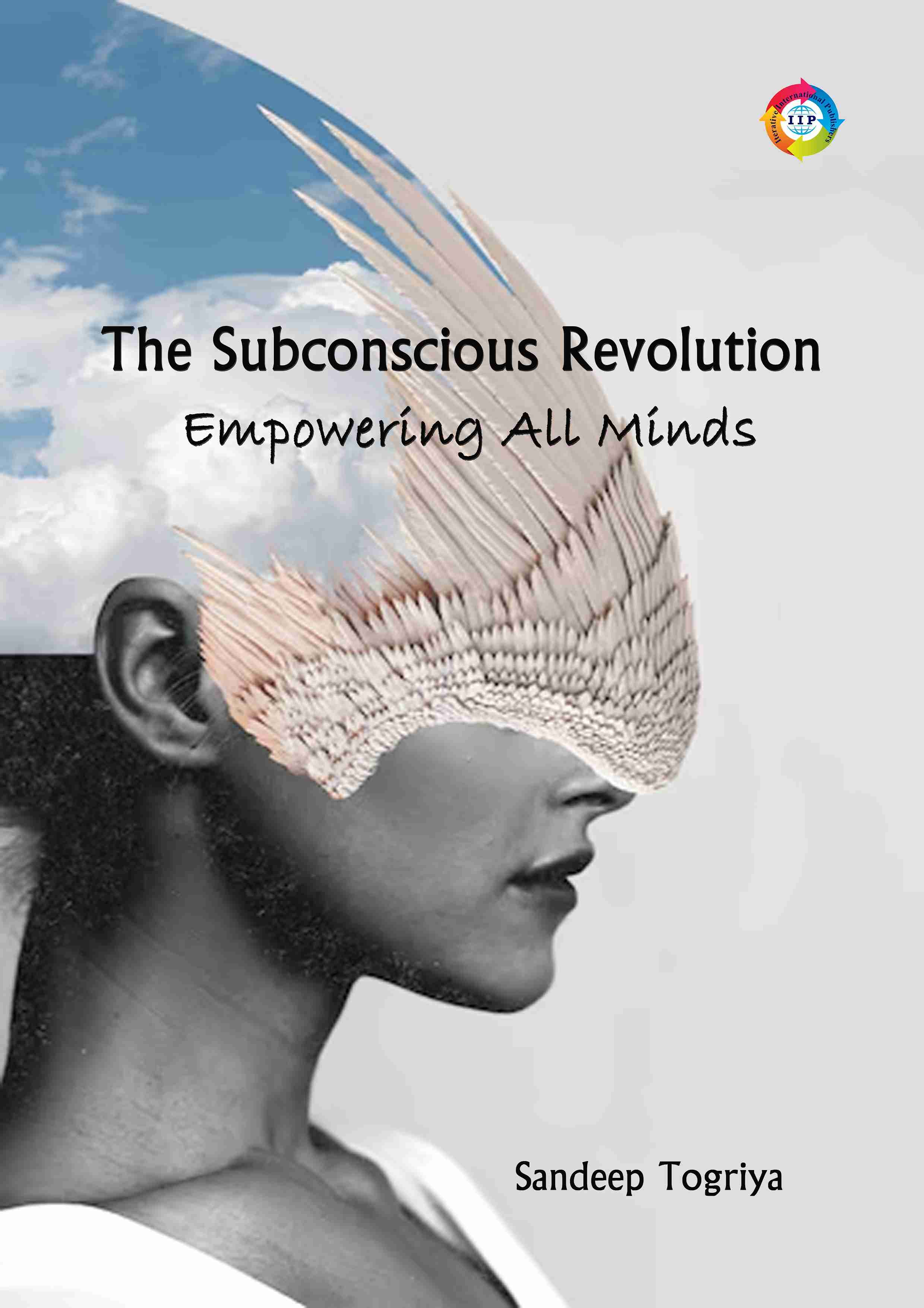 THE SUBCONSCIOUS REVOLUTION: EMPOWERING ALL MINDS
