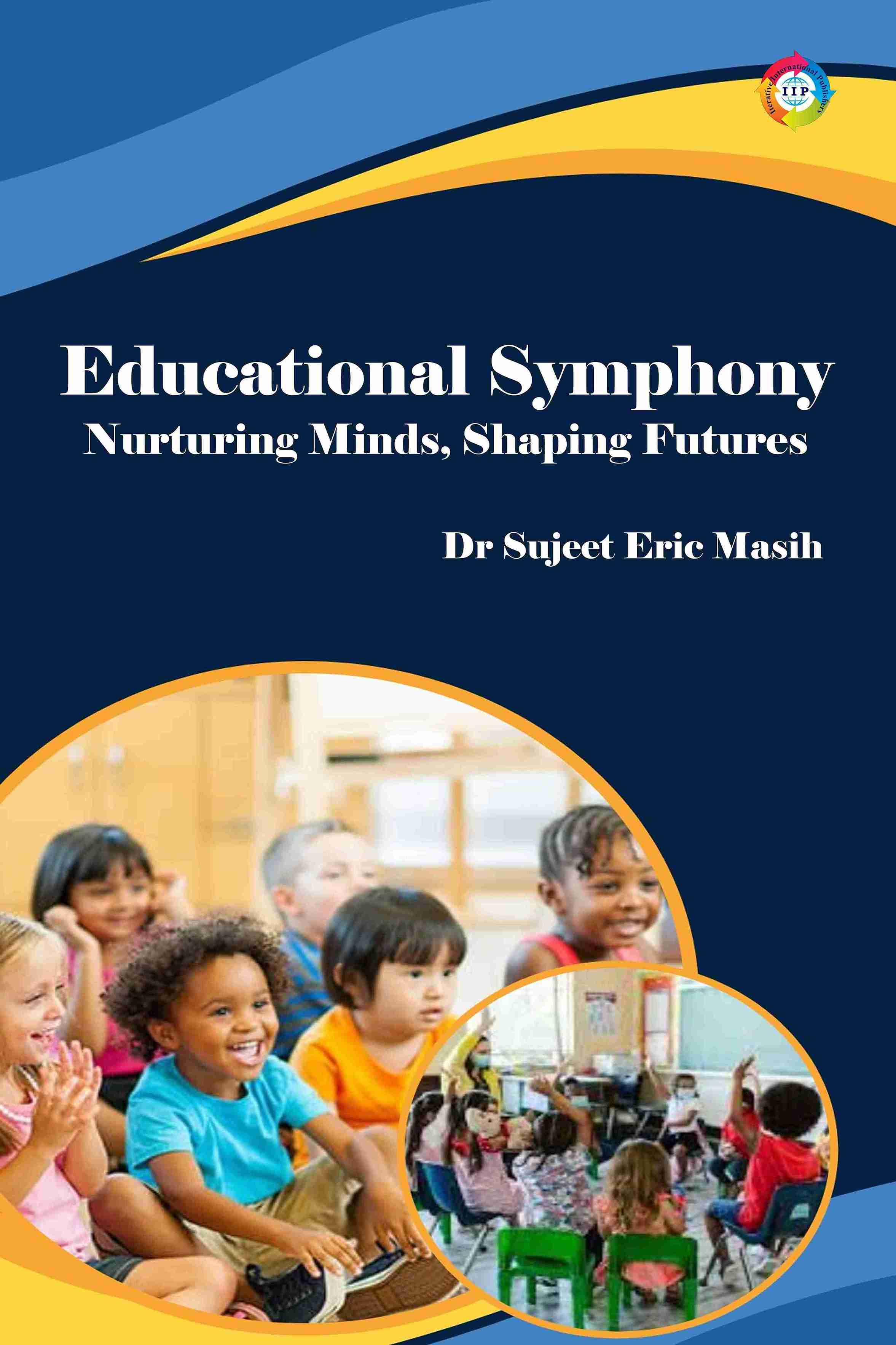 EDUCATIONAL SYMPHONY: NURTURING MINDS, SHAPING FUTURES