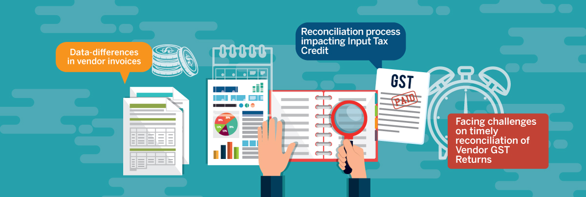Smart approach for Vendor GST Reconciliation to maximize Input Tax credit