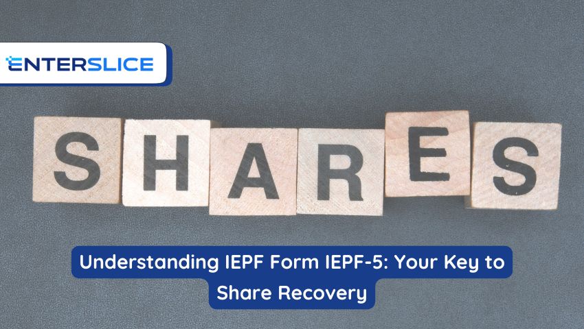 Understanding IEPF Form IEPF-5: Your Key to Share Recovery