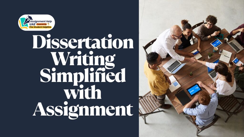 Dissertation Writing Simplified with Assignment