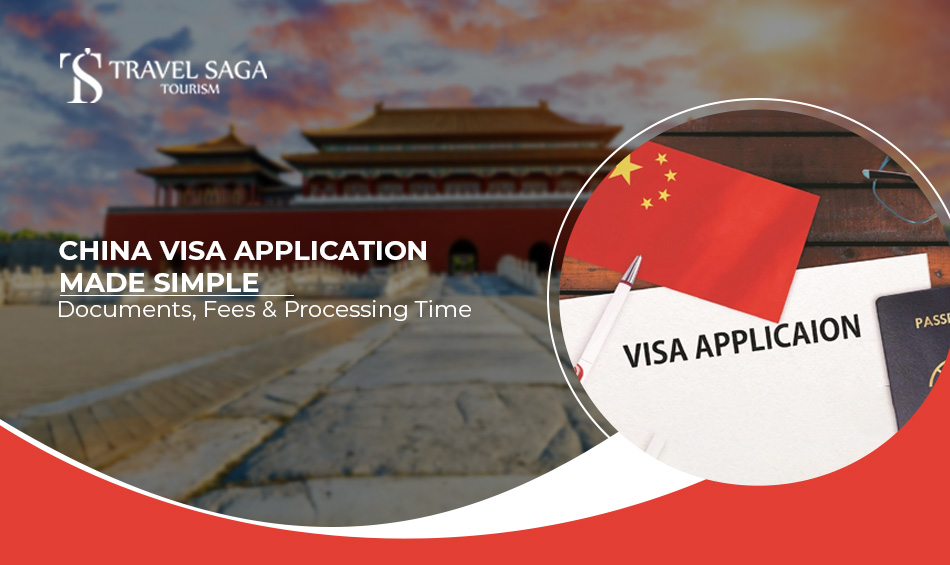 China Visa Application Made Simple: Documents, Fees & Processing Time