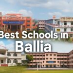 Top 10 Best Schools in Ballia for 2025 – CBSE & Private School Guide