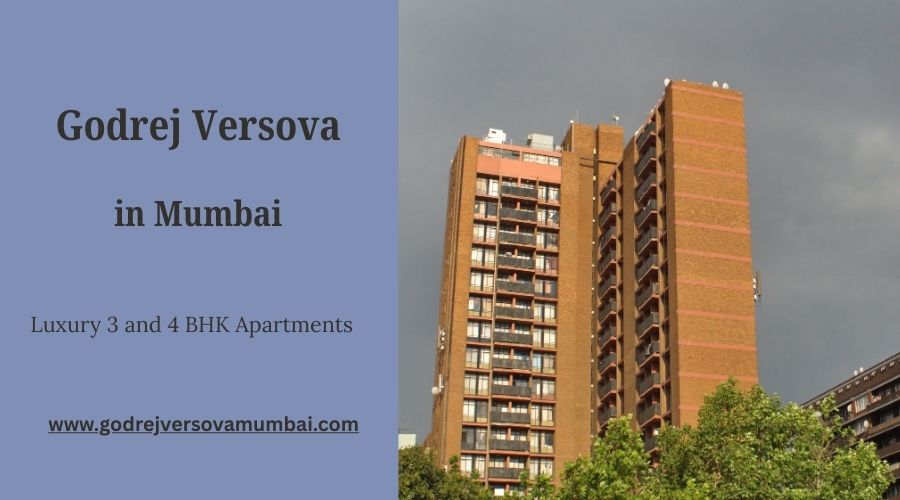Godrej Versova: Spacious Residences Crafted in Mumbai