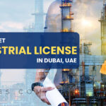 Industrial License Cost in Dubai, UAE: How to Get and Apply
