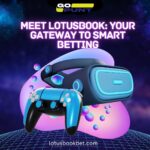 How the Lotus Betting App is Changing the Online Gaming Experience