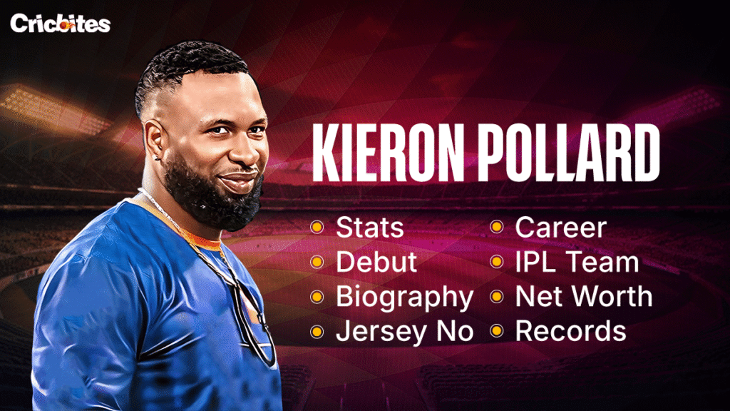 Kieron Pollard: Debut, Biography, Statistics, Net Worth, Wife, IPL Team, Records, Career