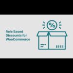 WooCommerce Role Based Pricing – Personalize Offers Instantly