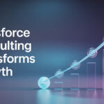 How Salesforce Consulting Services Transform Business Growth