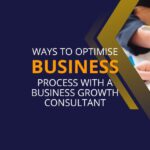 Business Growth Consultant: Your Secret Weapon for Sustainable Success