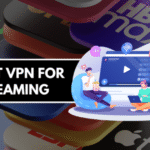 Stream Smarter in 2025 — Discover the Fastest and Safest VPNs for Streaming