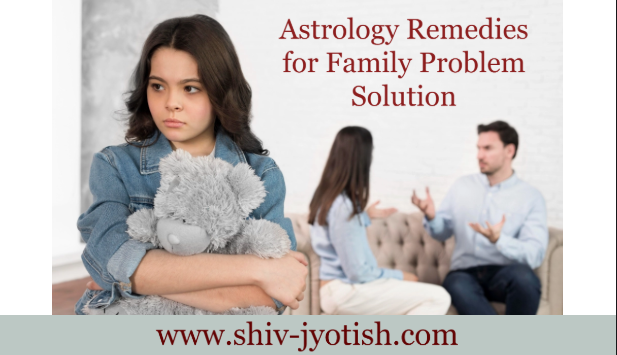 Astrology Remedies for Family Problem Solution