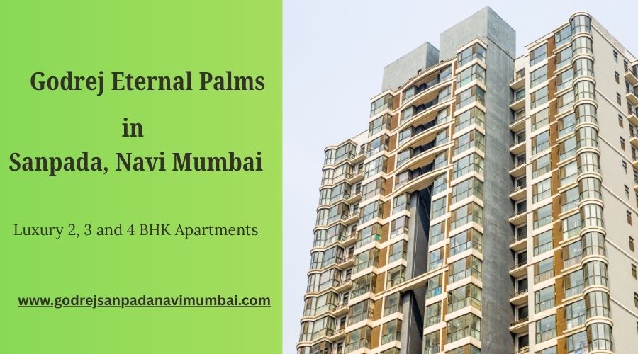 Godrej Eternal Palms: Spacious and Elegant Residences in Navi Mumbai