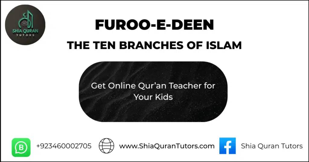 Discovering the Branches of Faith Understanding Furoo‑e‑Deen