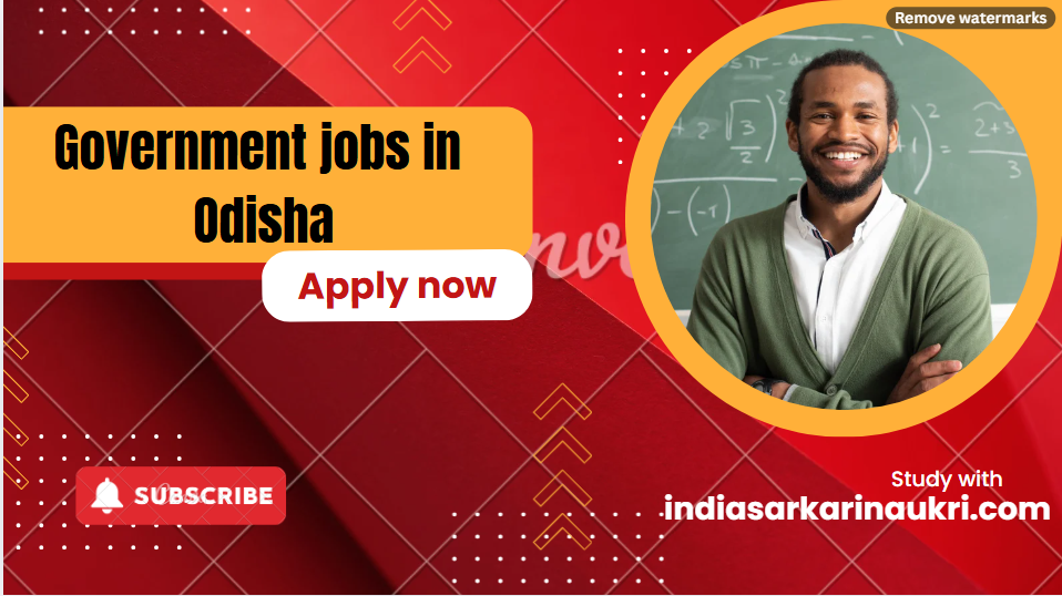 Odisha Government Jobs