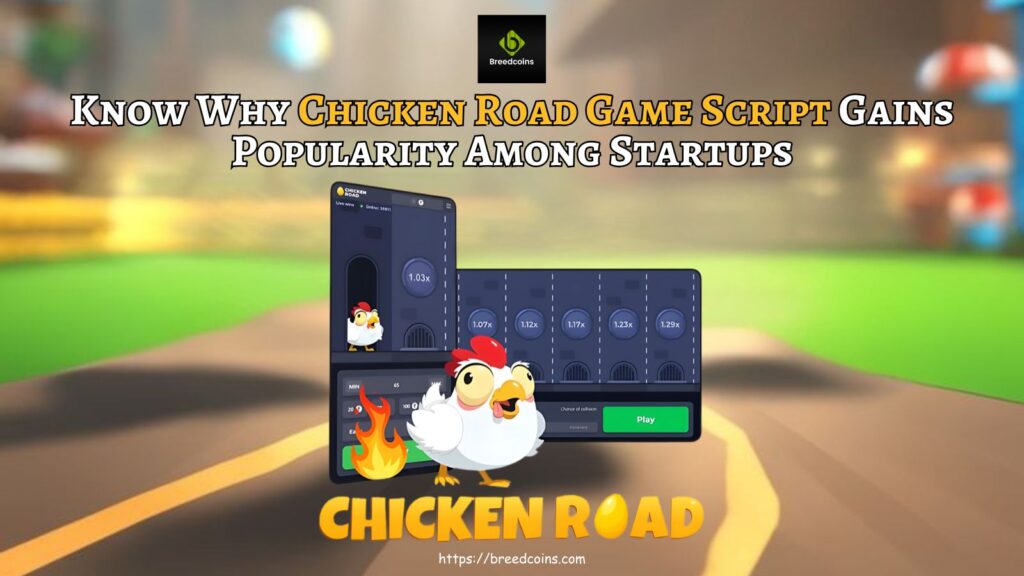 Know Why Chicken Road Game Script Gains Popularity Among Startups