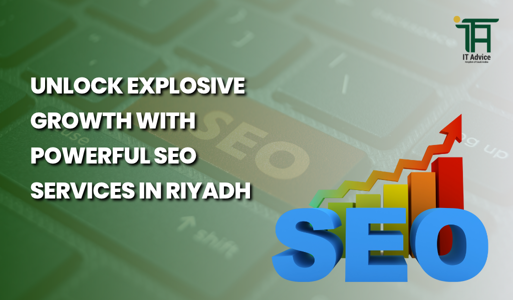 What Makes SEO Services in Riyadh a Game-Changer for Growth