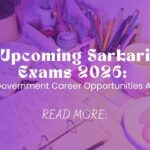 Upcoming Sarkari Exams 2026: Best Government Career Opportunities Ahead