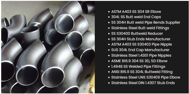 Why SS 304L Pipe Fittings Are the Perfect Choice for Modern Industries