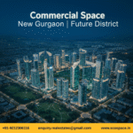 The Investor’s Playbook for Commercial Property Gurgaon