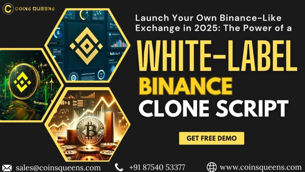 Launch Your Own Binance-Like Exchange in 2025: The Power of a White-Label Binance Clone Script