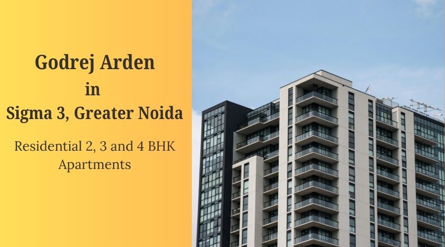 Godrej Arden: Experience Luxurious Living in Sigma 3 Greater Noida