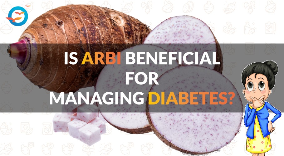 Is Arbi (Taro Root) a Good Choice for Diabetes?