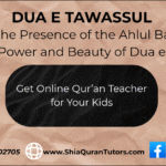 Dua e Tawassul: A Heartfelt Prayer for Closeness to Allah