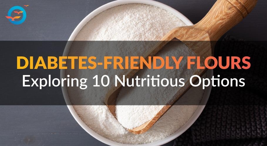 What are the best flours for diabetics