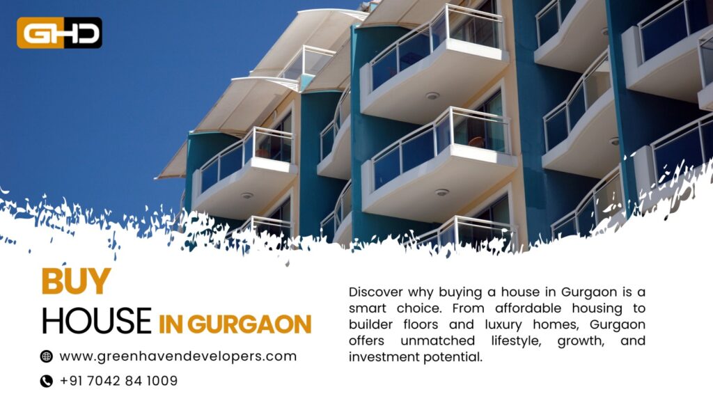 Why Should You Buy House in Gurgaon Today?