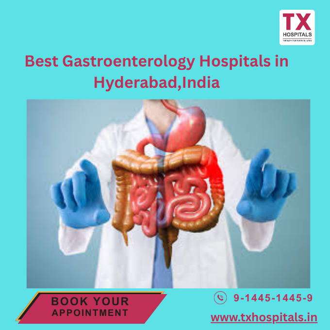 Best Gastro Hospitals in Hyderabad -TX Hospitals