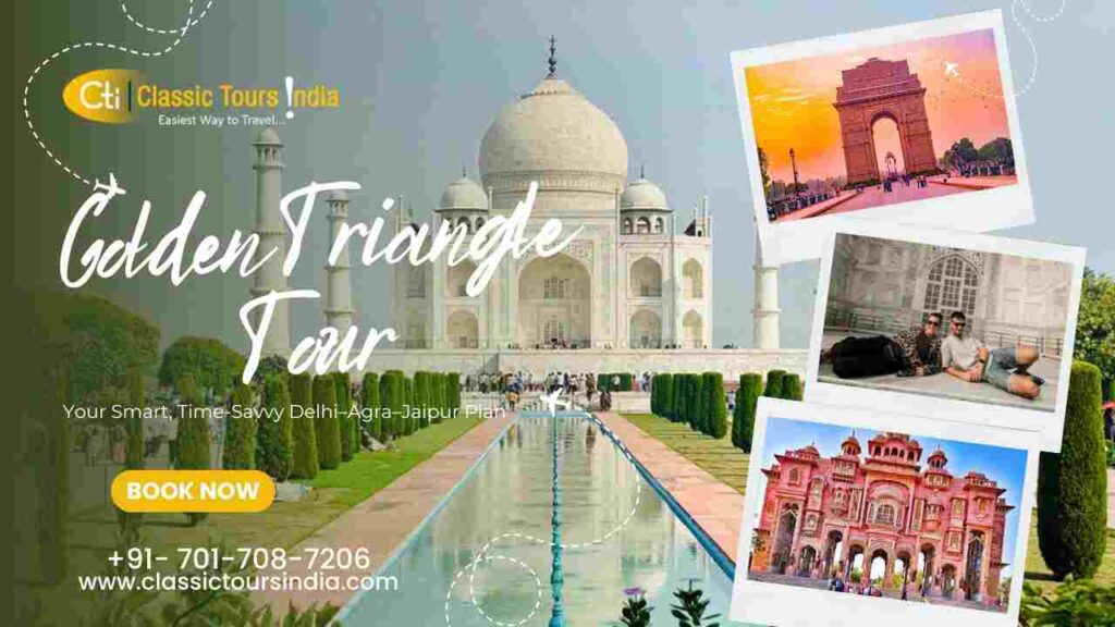 Golden Triangle Tour 3 Days 2 Nights: Your Smart, Time-Savvy Delhi–Agra–Jaipur Plan