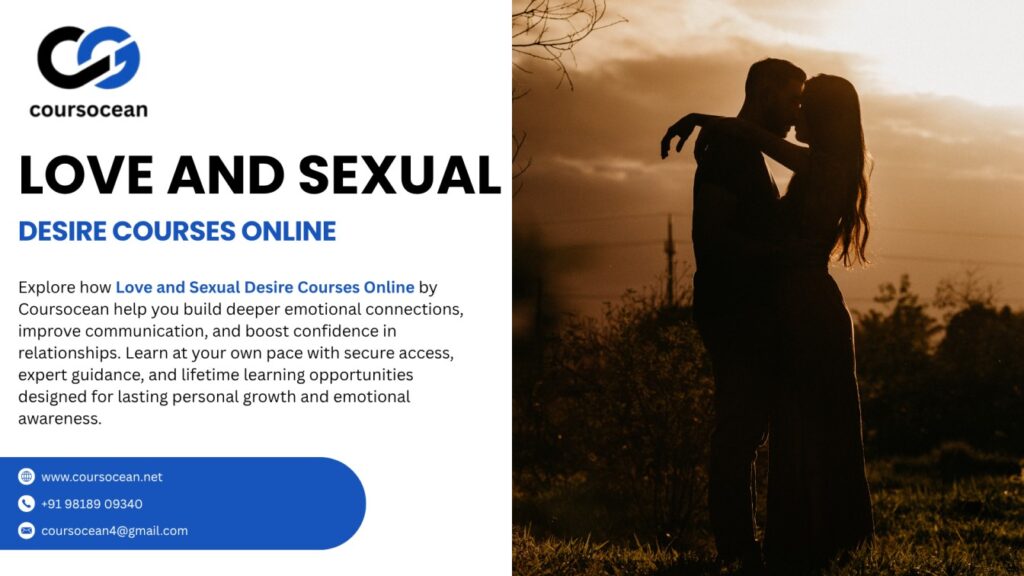 Can Love and Sexual Desire Courses Online Help You Build Deeper Emotional Connections?