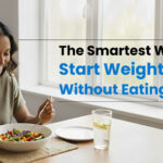The Smartest Way to Start Weight Loss Without Eating Less