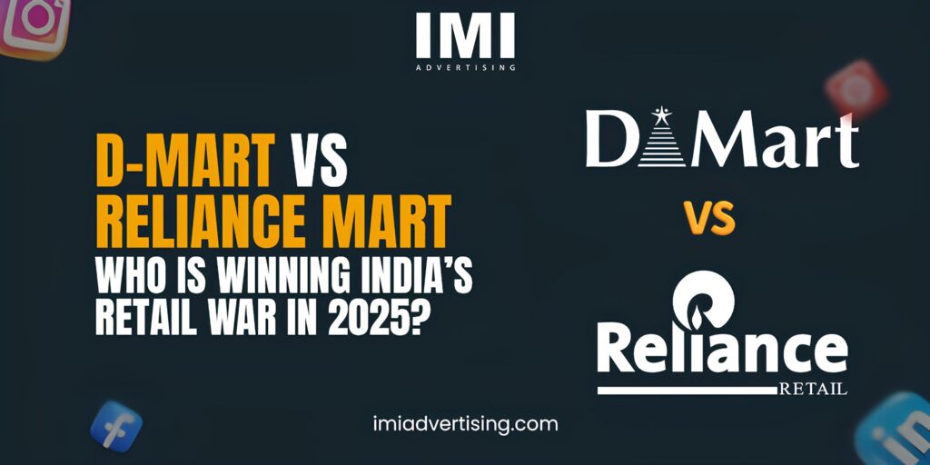 D-Mart vs Reliance Mart: Who is Winning India’s Retail War in 2025?
