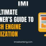 The Ultimate Beginner’s Guide to Search Engine Optimization