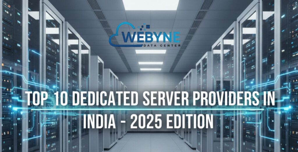 Top 10 Dedicated Server Providers in India – 2025 Edition