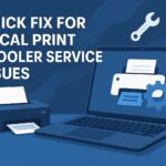 Quick Fix for Local Print Spooler Service Issues