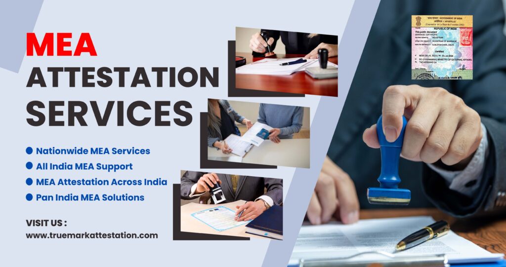 MEA Attestation Services in India – Complete Guide for 2025