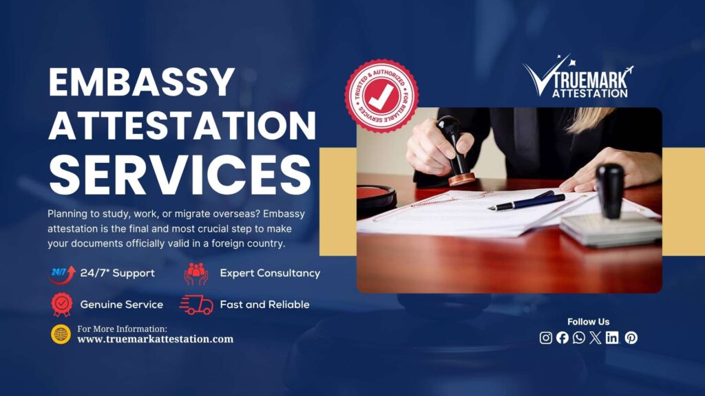 Embassy Attestation Services – Your Gateway to International Recognition