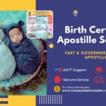 Birth Certificate Apostille Services – Complete Guide for Fast & Hassle-Free Processing