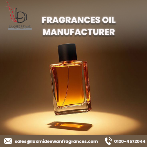 Best Fragrances Oil Manufacturer for Businesses